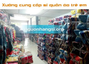 -nguon-hang-si-quan-ao-tre-em-tim-xuong-si-quan-ao-tre-em-tong-kho-lon-tai-tpchm